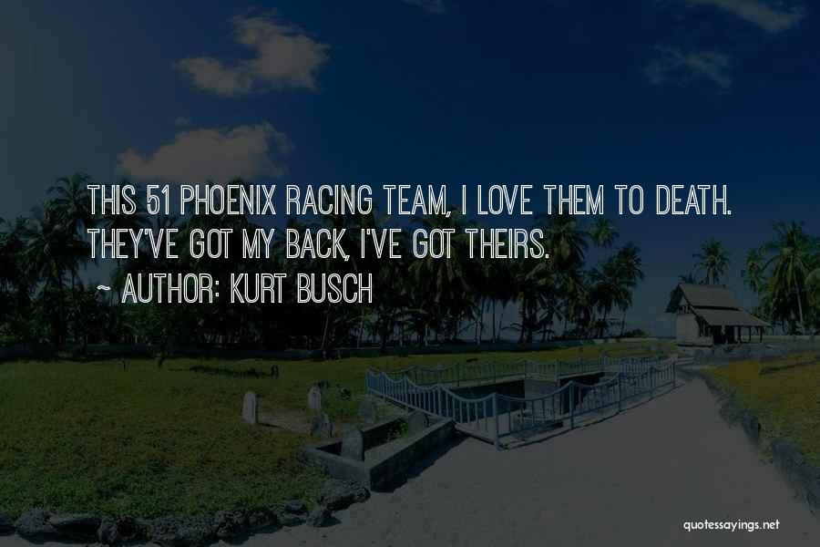Kurt Busch Quotes 736666