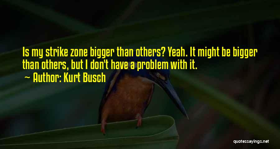 Kurt Busch Quotes 985867