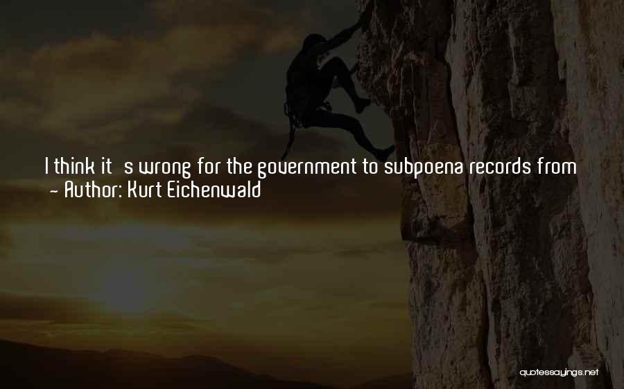 Kurt Eichenwald Quotes 2163564