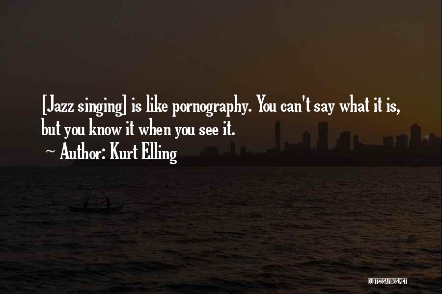 Kurt Elling Quotes 1586410