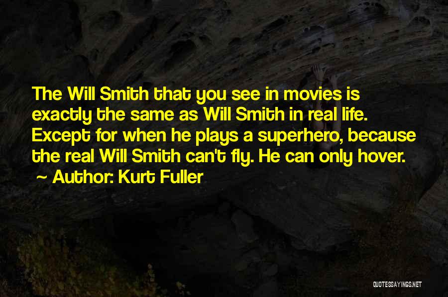 Kurt Fuller Quotes 1444598