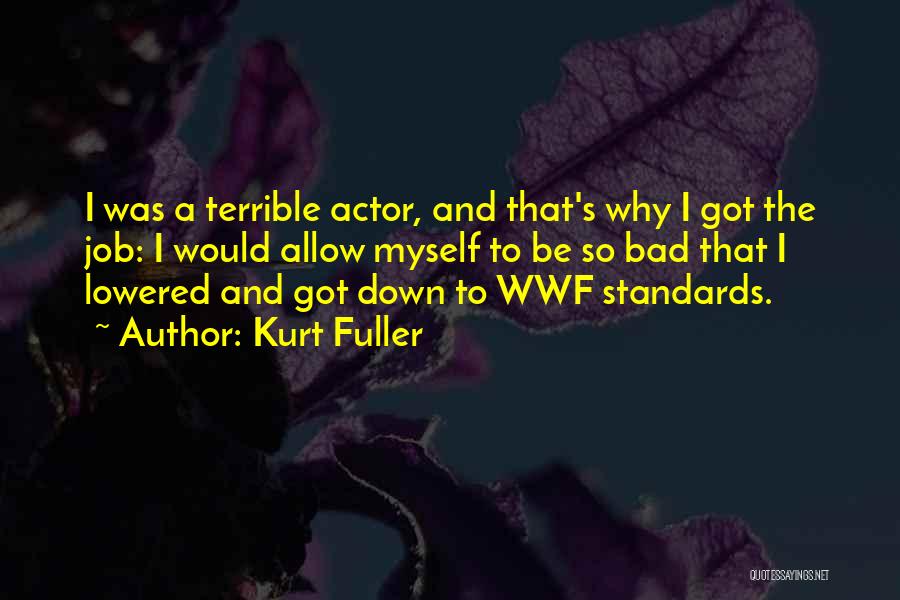 Kurt Fuller Quotes 2050976