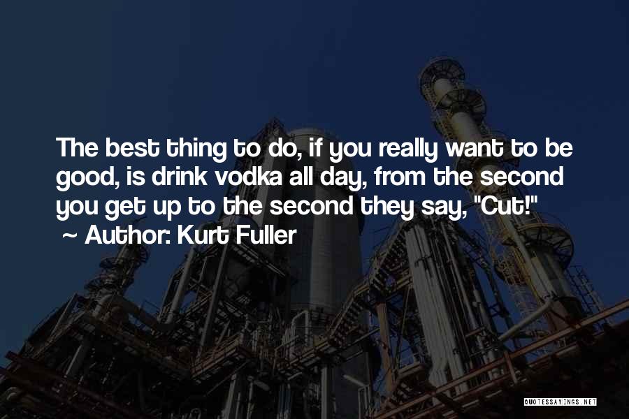 Kurt Fuller Quotes 931299