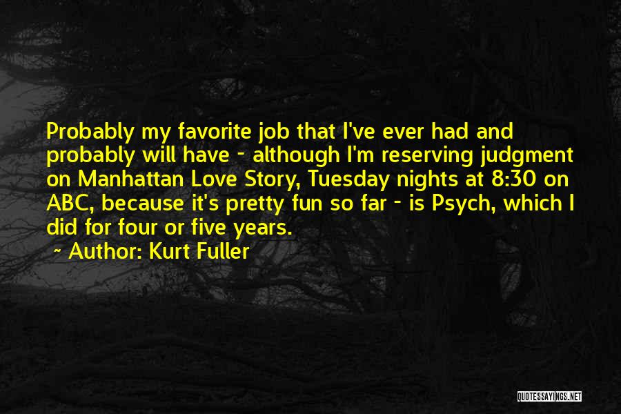 Kurt Fuller Quotes 941630