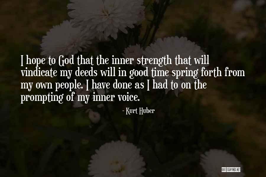 Kurt Huber Quotes 990314 Kurt Huber Quotes 990314