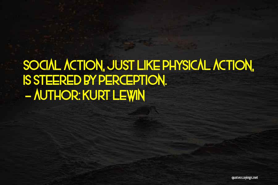 Kurt Lewin Quotes 1429921