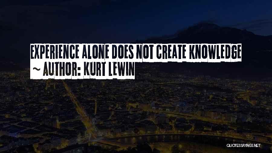 Kurt Lewin Quotes 2035668