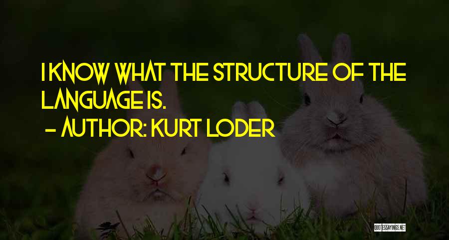 Kurt Loder Quotes 1916306