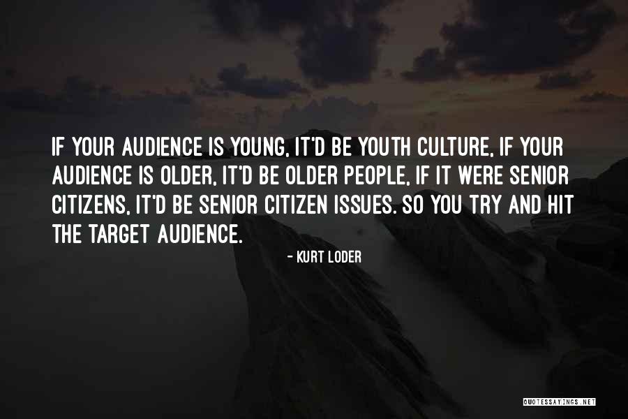 Kurt Loder Quotes 1976557 Kurt Loder Quotes 1976557
