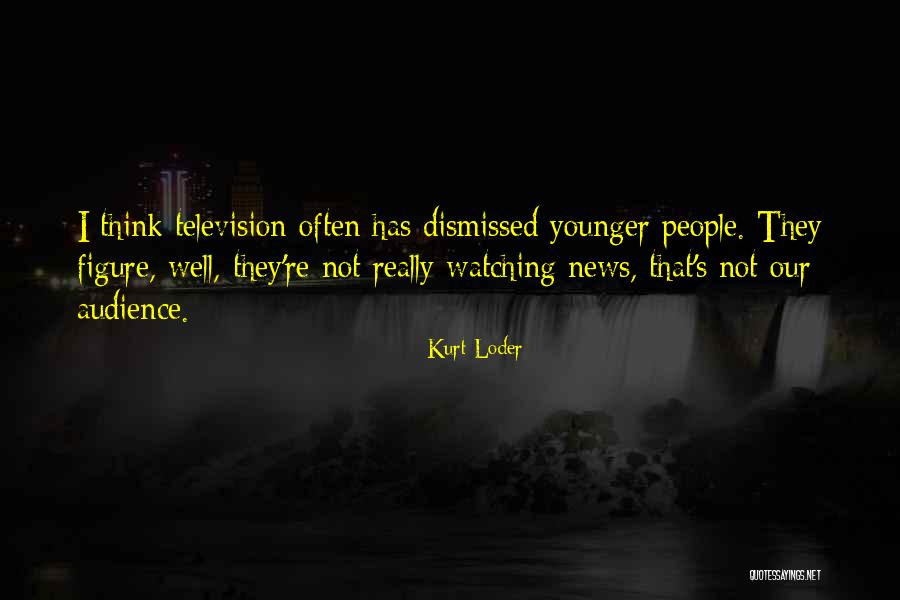 Kurt Loder Quotes 365380