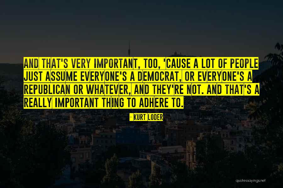 Kurt Loder Quotes 490196 Kurt Loder Quotes 490196