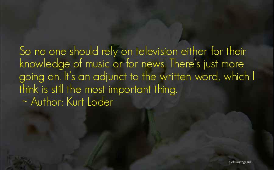 Kurt Loder Quotes 850214