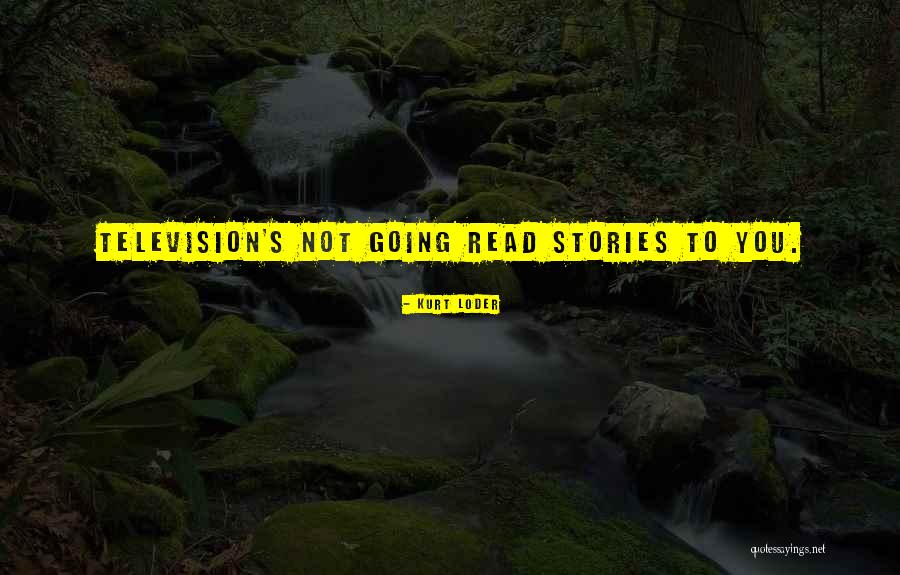 Kurt Loder Quotes 922616 Kurt Loder Quotes 922616