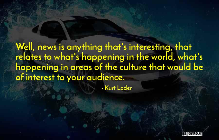 Kurt Loder Quotes 926628 Kurt Loder Quotes 926628