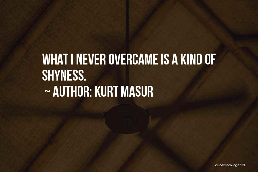 Kurt Masur Quotes 1535810