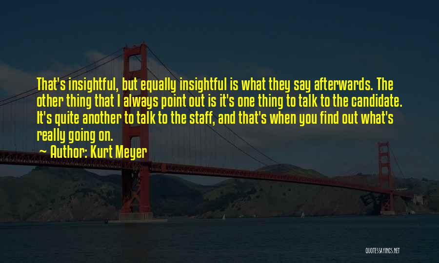 Kurt Meyer Quotes 1706947
