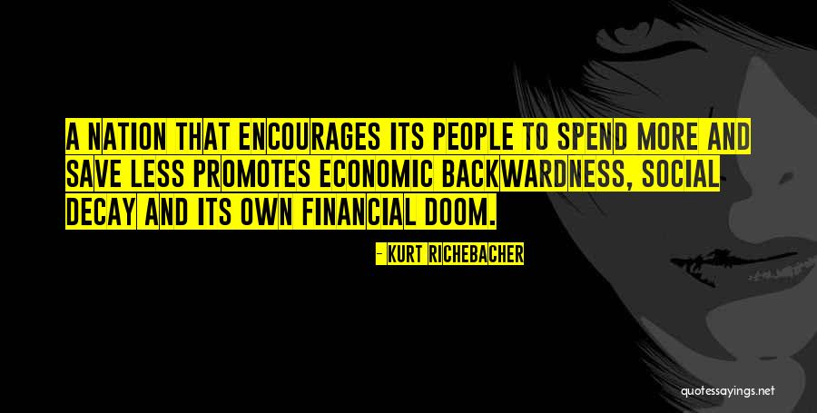 Kurt Richebacher Quotes 1507217