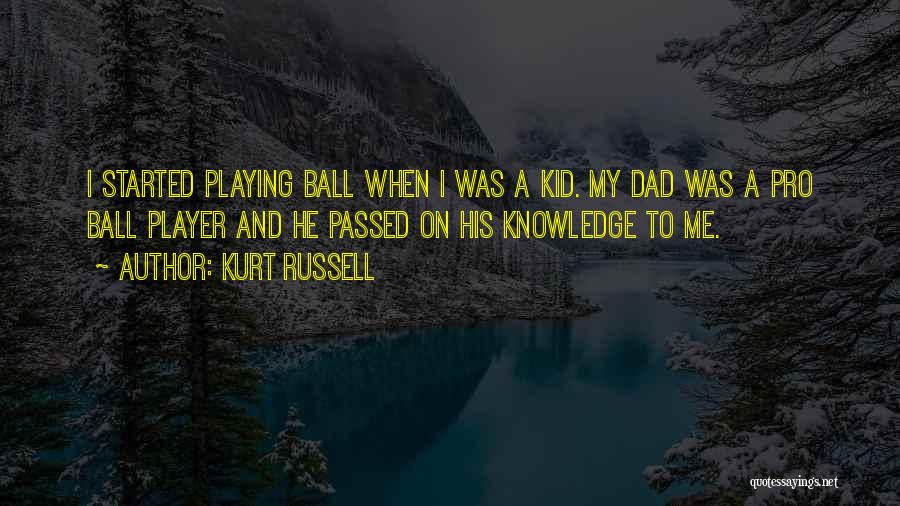 Kurt Russell Quotes 1216882