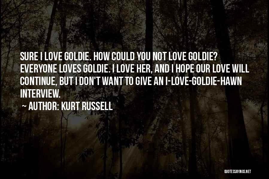 Kurt Russell Quotes 1558215