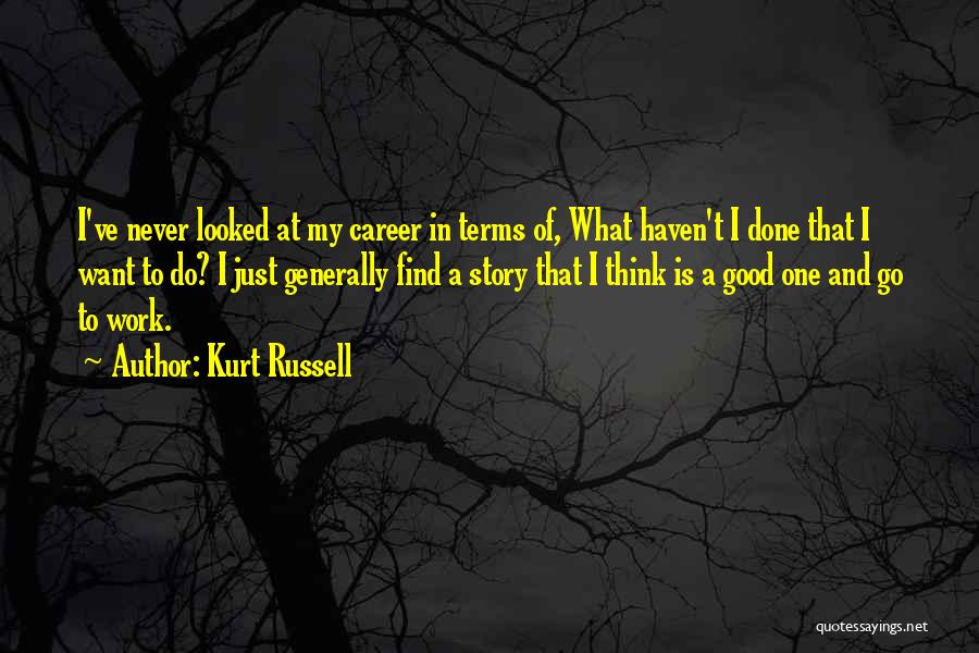 Kurt Russell Quotes 192590