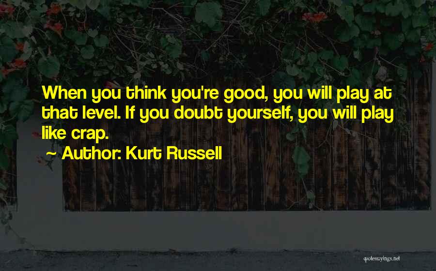Kurt Russell Quotes 1995238
