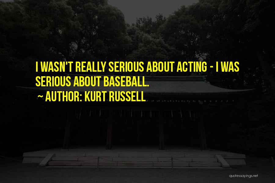 Kurt Russell Quotes 849564