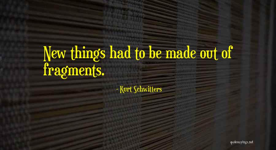 Kurt Schwitters Quotes 2215784