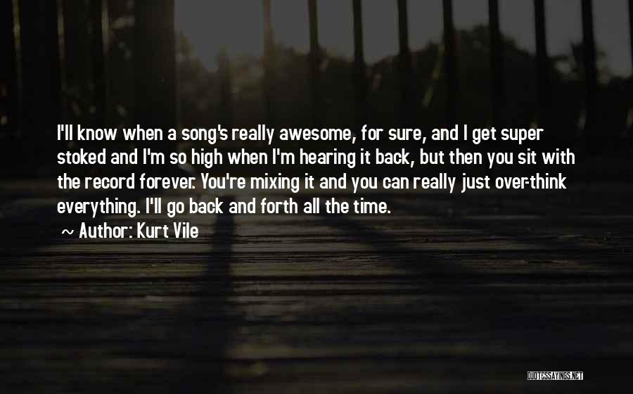 Kurt Vile Quotes 1182272