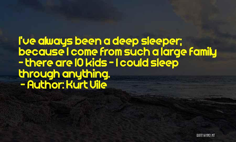 Kurt Vile Quotes 742187