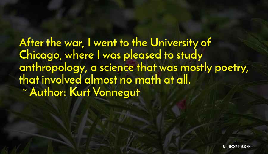 Kurt Vonnegut Anthropology Quotes By Kurt Vonnegut