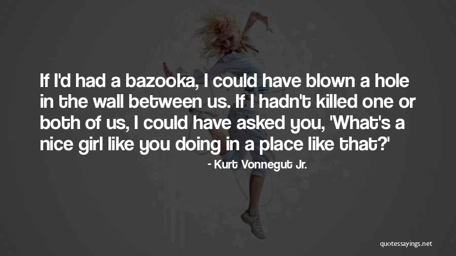 Kurt Vonnegut Jr. Quotes 1348907