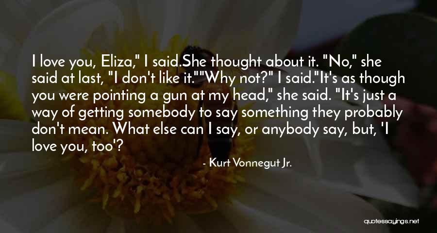 Kurt Vonnegut Jr. Quotes 1715509