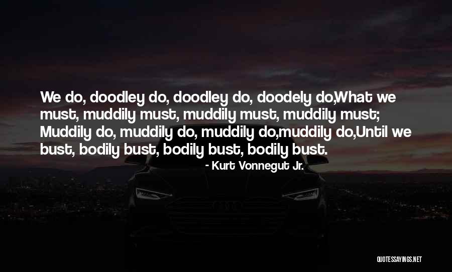 Kurt Vonnegut Jr. Quotes 973289 Kurt Vonnegut Jr. Quotes 973289