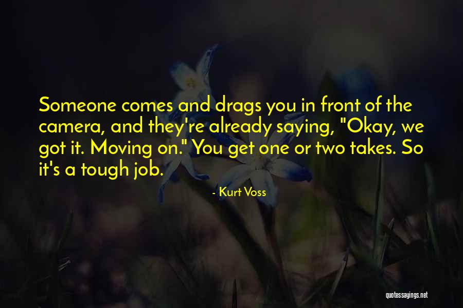 Kurt Voss Quotes 272477