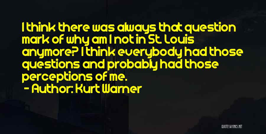 Kurt Warner Quotes 870373