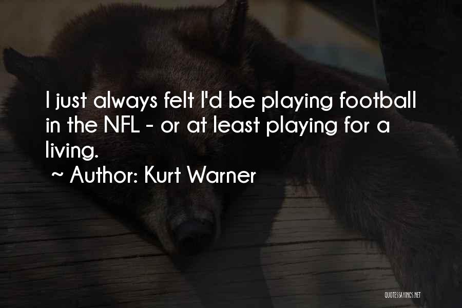 Kurt Warner Quotes 950752