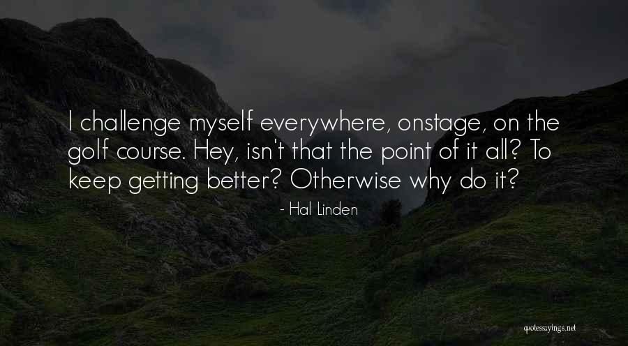 Kurtar G N L Quotes By Hal Linden Kurtar G N L Quotes By Hal Linden