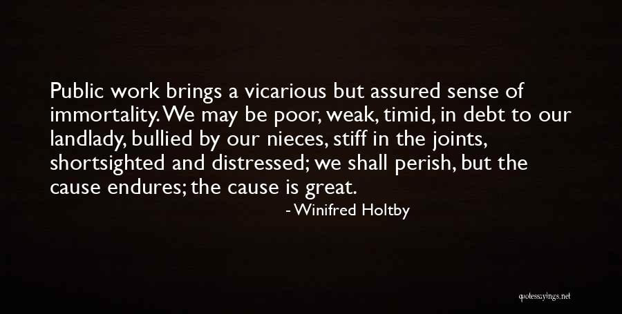 Kurtovic Ejla Quotes By Winifred Holtby Kurtovic Ejla Quotes By Winifred Holtby