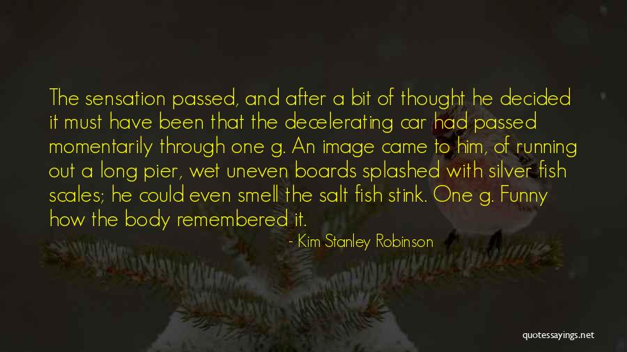Kurtuazja Quotes By Kim Stanley Robinson Kurtuazja Quotes By Kim Stanley Robinson