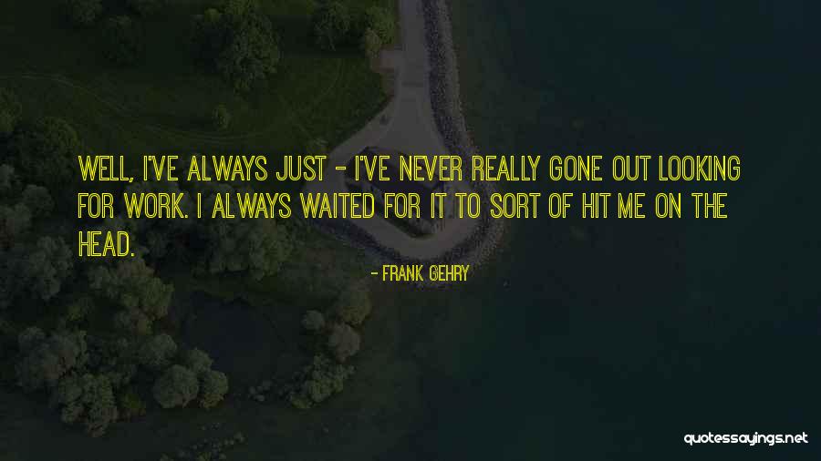 Kurtuvenai Quotes By Frank Gehry Kurtuvenai Quotes By Frank Gehry