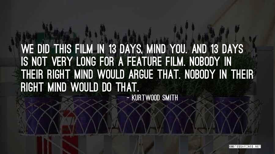 Kurtwood Smith Quotes 120643