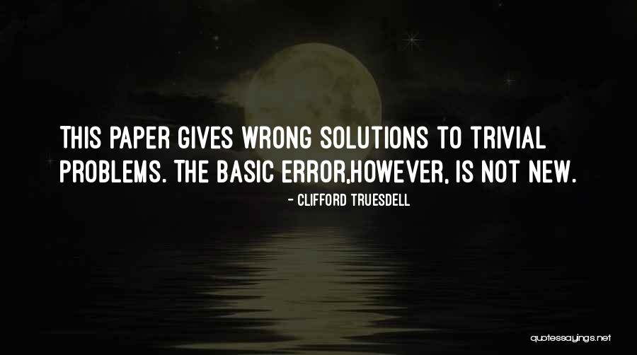Kurtyka Schauer Quotes By Clifford Truesdell Kurtyka Schauer Quotes By Clifford Truesdell