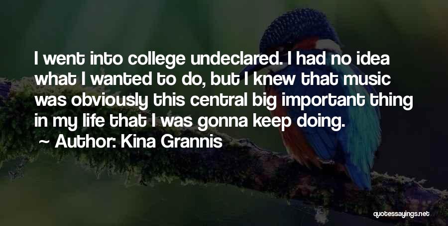 Kurtz Intended Quotes By Kina Grannis