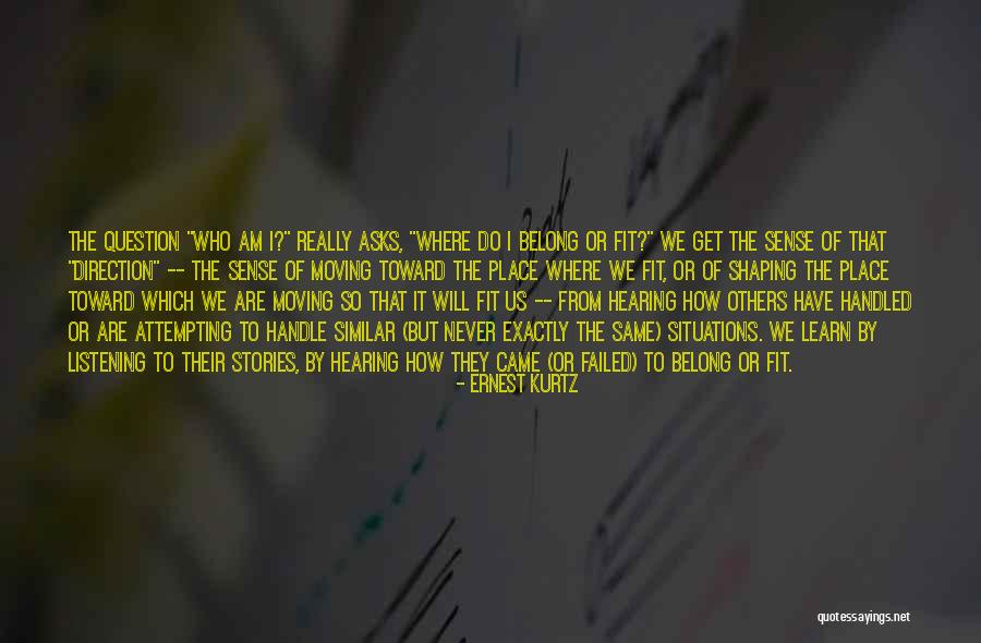 Kurtz Quotes By Ernest Kurtz Kurtz Quotes By Ernest Kurtz