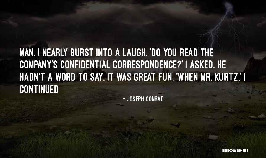 Kurtz Quotes By Joseph Conrad Kurtz Quotes By Joseph Conrad