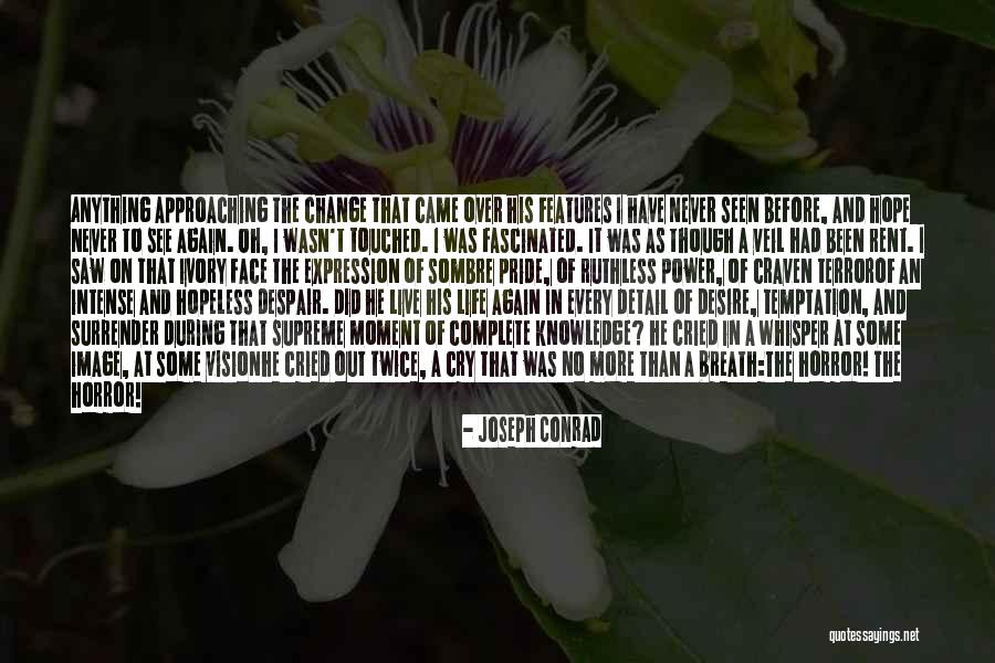 Kurtz Quotes By Joseph Conrad Kurtz Quotes By Joseph Conrad