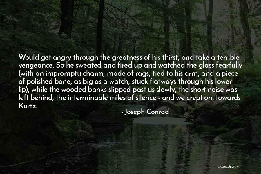 Kurtz Quotes By Joseph Conrad Kurtz Quotes By Joseph Conrad