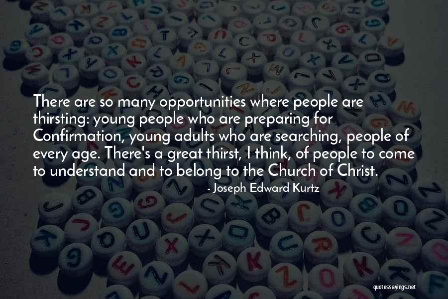 Kurtz Quotes By Joseph Edward Kurtz Kurtz Quotes By Joseph Edward Kurtz