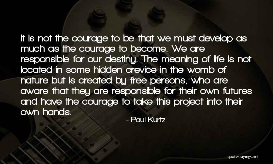 Kurtz Quotes By Paul Kurtz Kurtz Quotes By Paul Kurtz