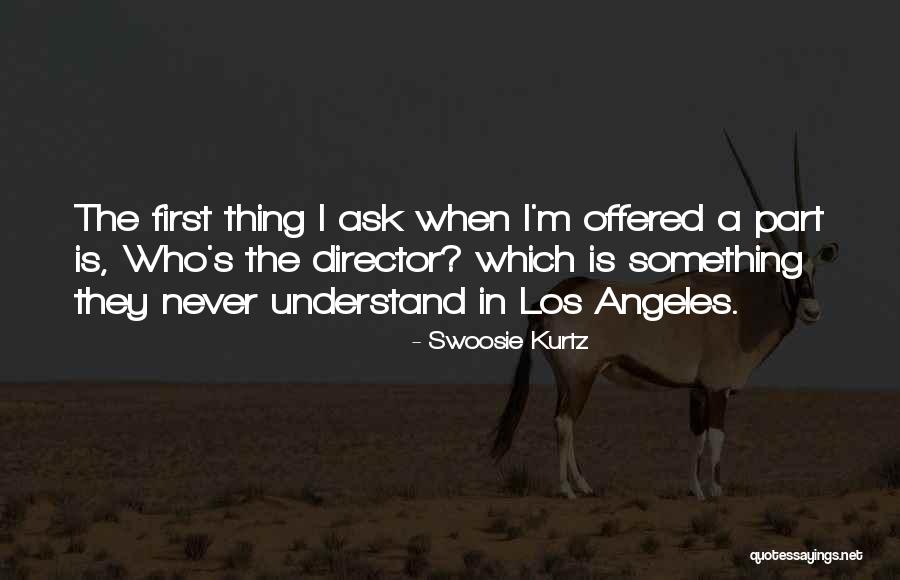 Kurtz Quotes By Swoosie Kurtz Kurtz Quotes By Swoosie Kurtz